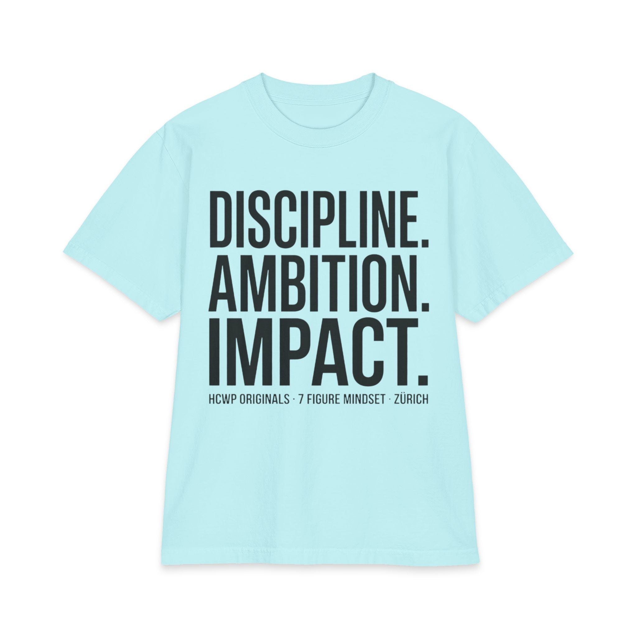 Discipline. Ambition. Impact. Tee