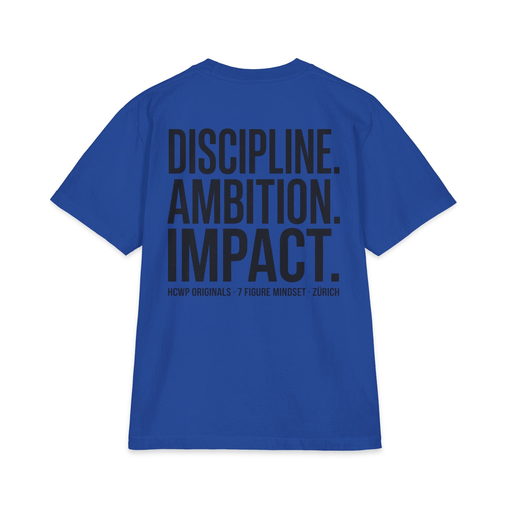 Discipline. Ambition. Impact. Tee