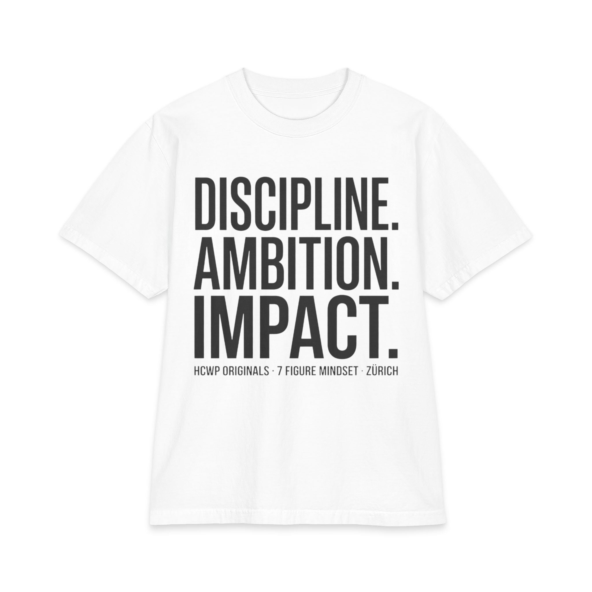 Discipline. Ambition. Impact. Tee